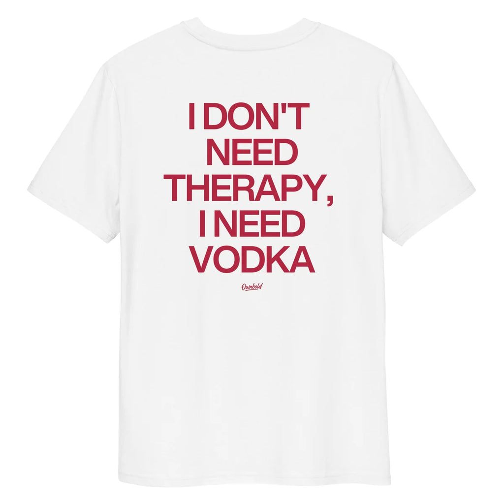 I DON'T NEED THERAPY