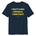 I DON'T MAKE MISTAKES