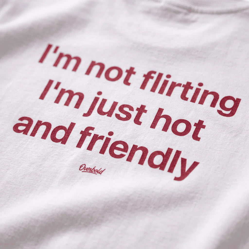 I'M JUST HOT AND FRIENDLY