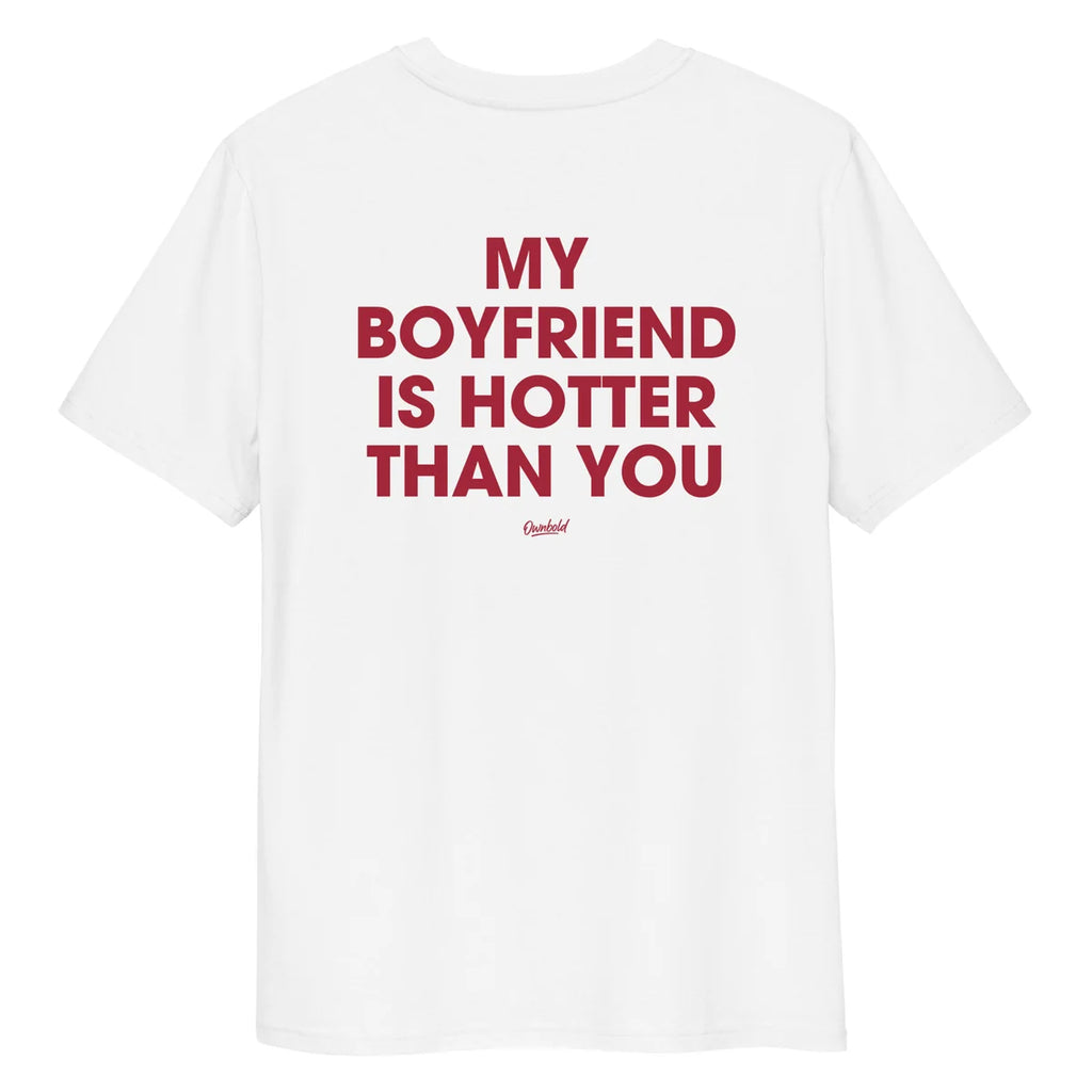 MY BOYFRIEND IS HOTTER