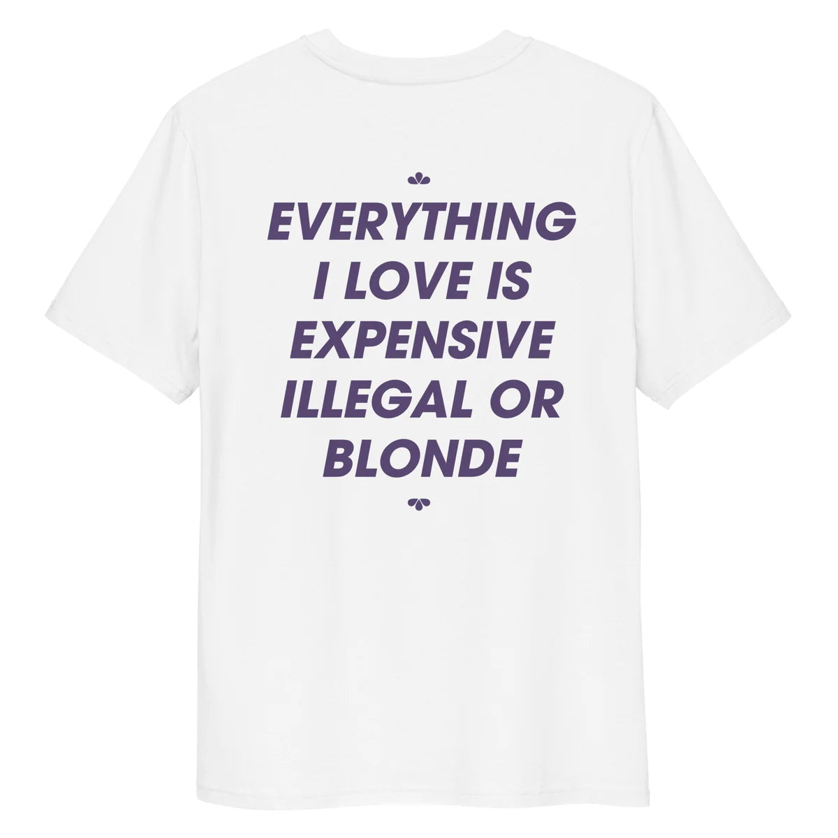 ILLEGAL, EXPENSIVE OR BLONDE